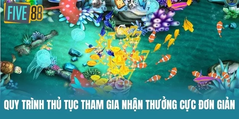 Quy trình thủ tục tham gia nhận thưởng cực đơn giản