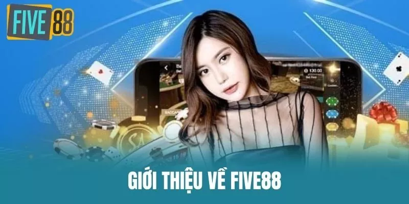 Giới thiệu về Five88
