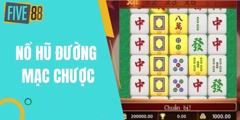 Mẹo Chơi Nổ Hũ Đường Mạc Chược Cực Hiệu Quả Cho Người Mới